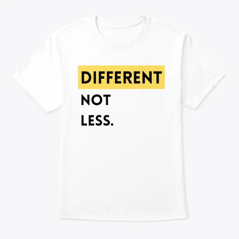 Different Not Less Tee (Fall)