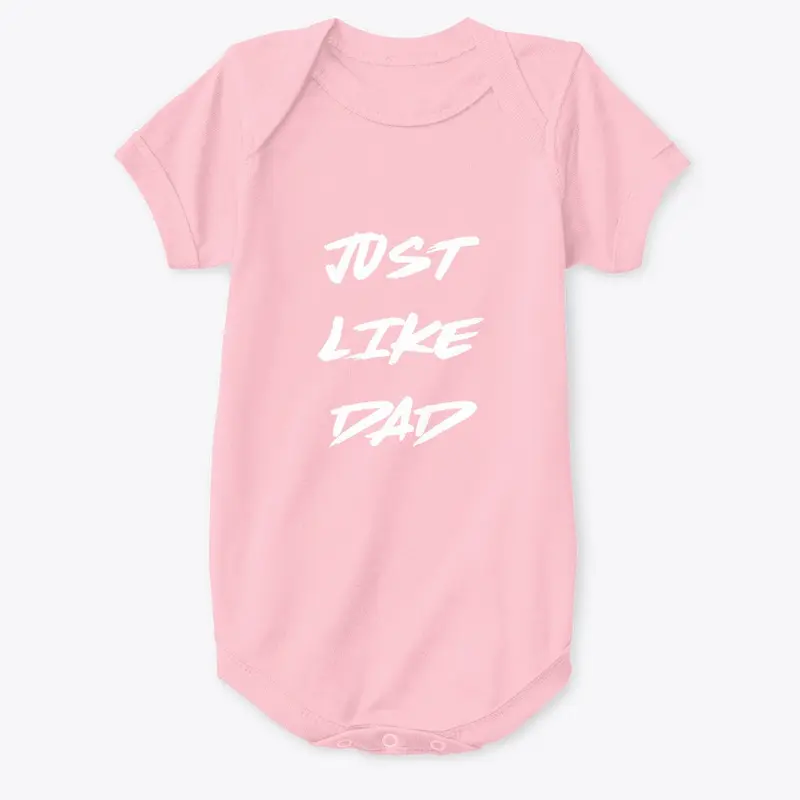 Just Like Dad Onesie