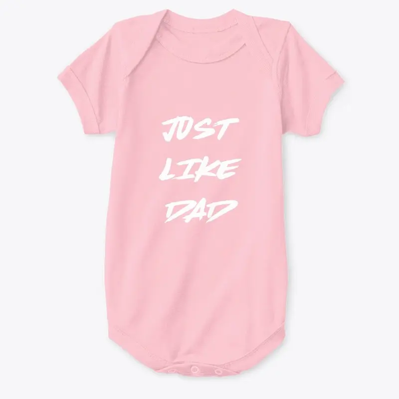 Just Like Dad Onesie